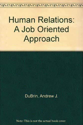 Human Relations: A Job Oriented Approach