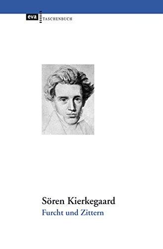 Furcht und Zittern: Dialektische Lyrik von Johannes de Silentio. Mit Erinnerungen an Kierkegaard von Hans Bröchner. Übersetzt und mit Glossar, ... Werkes« herausgegeben von Liselotte Richter.