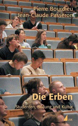 Die Erben: Studenten, Bildung und Kultur (edition discours)