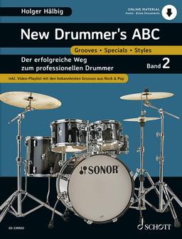 New Drummer's ABC: Der erfolgreiche Weg zum professionellen Drummer. Band 2. Schlagzeug. Lehrbuch.