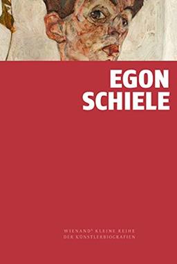 Egon Schiele (Wienand's Kleine Reihe der Künstlerbiografien)