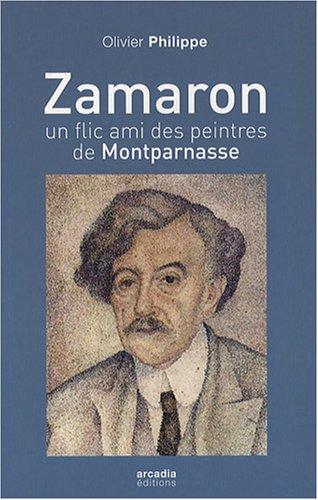 Zamaron : un flic ami des peintres de Montparnasse