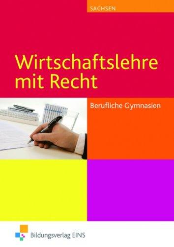 Wirtschaftslehre mit Recht für berufliche Gymnasien in Sachsen: Schülerband