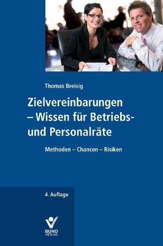 Zielvereinbarungen - Wissen für Betriebs- und Personalräte: Methoden - Chancen - Risiken