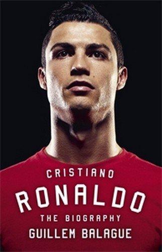 Cristiano Ronaldo: The Biography