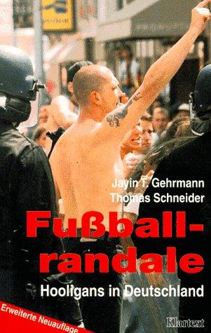 Fußballrandale. Hooligans in Deutschland