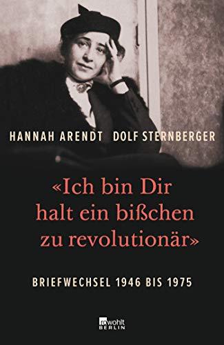 «Ich bin Dir halt ein bißchen zu revolutionär»: Briefwechsel 1946 bis 1975