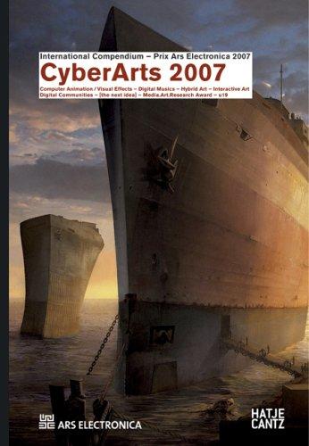 CyberArts 2007: International Compendium Prix Ars Electronica