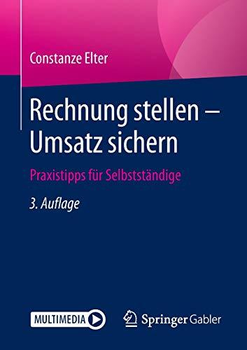 Rechnung stellen - Umsatz sichern: Praxistipps für Selbstständige