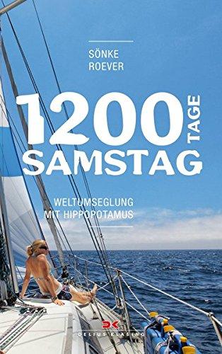 1200 Tage Samstag: Weltumseglung mit HIPPOPOTAMUS