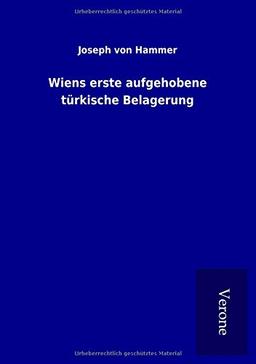 Wiens erste aufgehobene türkische Belagerung