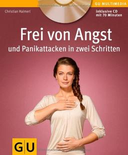 Frei von Angst und Panikattacken in zwei Schritten (mit CD) (GU Multimedia)