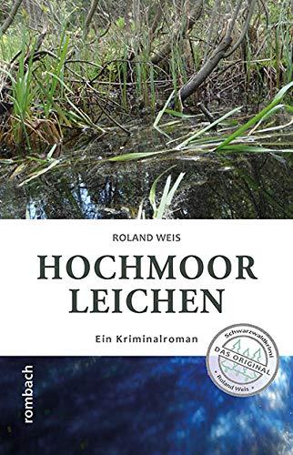 Hochmoorleichen: Ein Kriminalroman