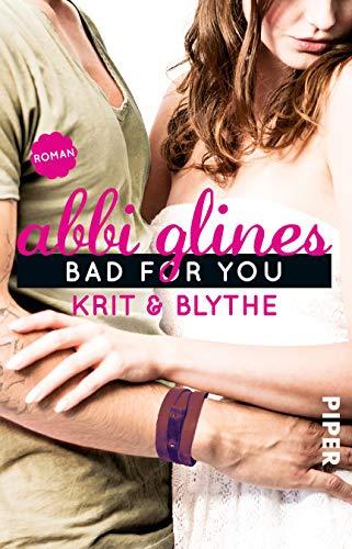 Bad For You – Krit und Blythe: Roman (Sea Breeze, Band 7)