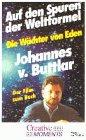 Auf den Spuren der Weltformel: Johannes von Buttlar - Die Wächter von Eden [VHS]