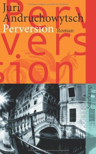 Perversion: Roman (suhrkamp taschenbuch)