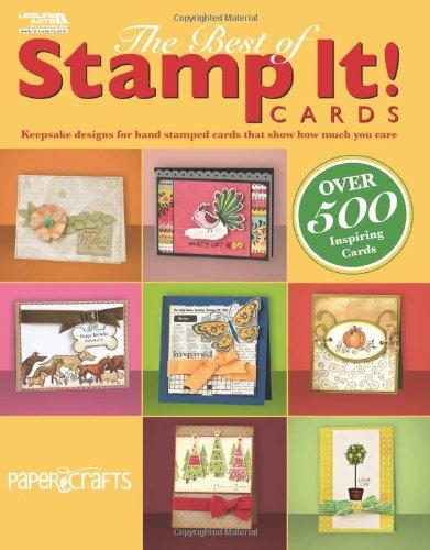 The Best of Stamp It! Cards (Paper Crafts Magazine Editors)