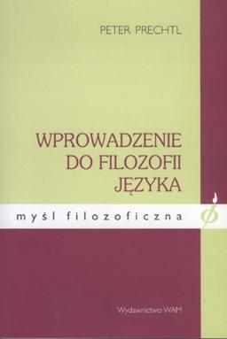 Wprowadzenie do filozofii jezyka (MYŚL FILOZOFICZNA)