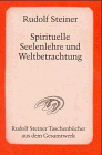 Spirituelle Seelenlehre und Weltbetrachtung