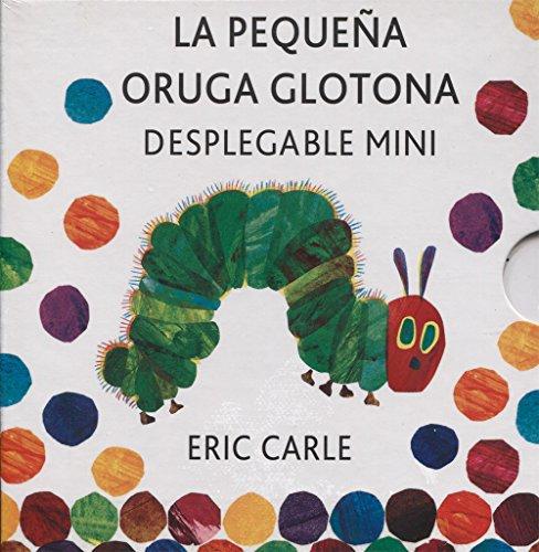 La pequeña oruga glotona: The Very Hungry Caterpillar A Pull-Out Pop-Up