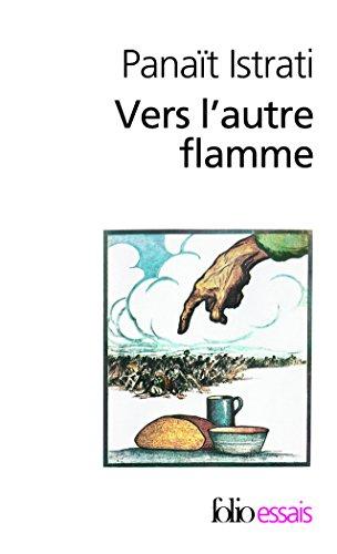 Vers l'autre flamme : après seize mois dans l'URSS : confession pour vaincus