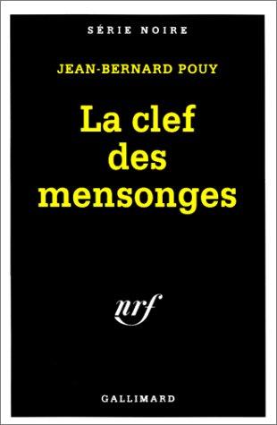 LA CLEF DES MENSONGES (Serie Noire 1)