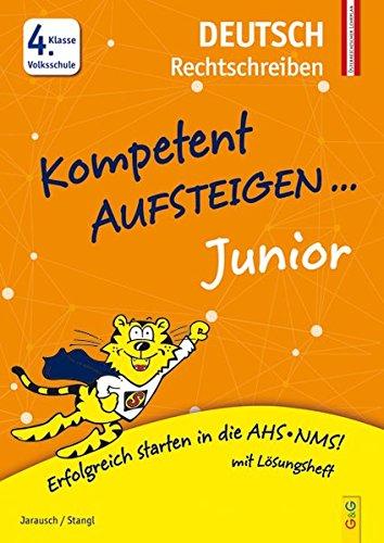 Kompetent Aufsteigen Junior Deutsch - Rechtschreiben 4. Klasse Volksschule