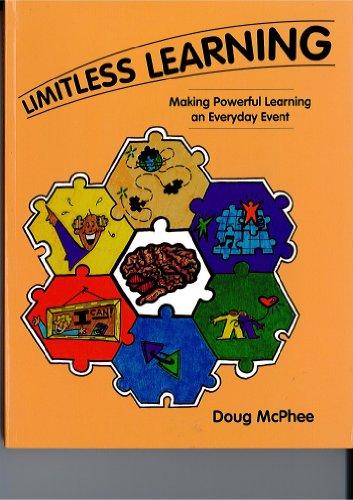 Limitless Learning: Making Powerful Learning an Everyday Event