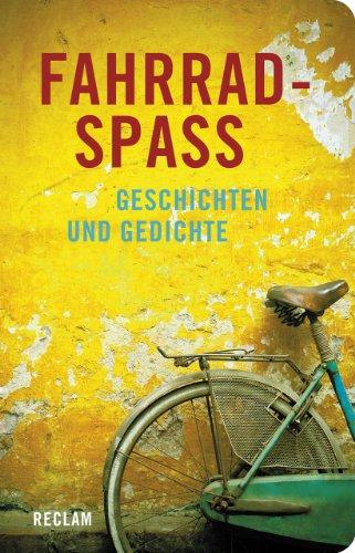 Fahrradspaß: Geschichten und Gedichte