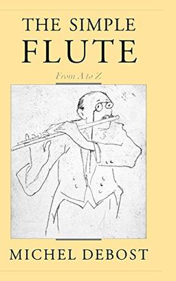 The Simple Flute: From A to Z