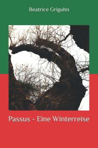 Passus - Eine Winterreise