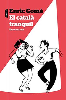 El català tranquil: Un manifest (P.VISIONS, Band 152)