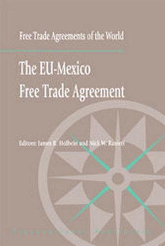 The Eu-Mexico Free Trade Agreement (Free Trade Agreements of the World)