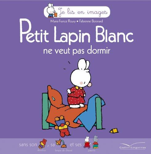 Petit Lapin blanc ne veut pas dormir