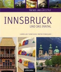 Trends und Lifestyle Innsbruck und das Inntal