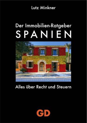 Immobilien-Ratgeber Spanien - Alles über Recht und Steuern