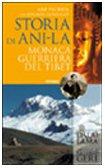 Storia di Ani-la. Monaca guerriera del Tibet