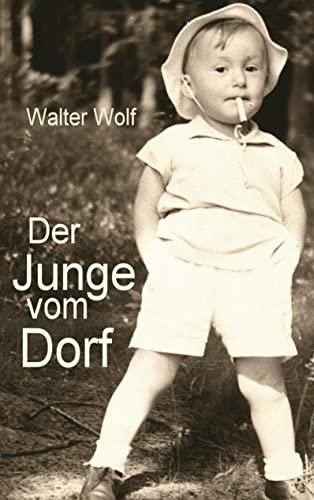 Der Junge vom Dorf: Ein kulturhistorisches Exeriment