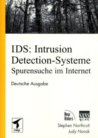 IDS: Intrusion Detection.Spurensicherung im Netz