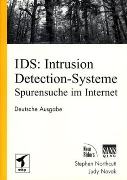 IDS: Intrusion Detection.Spurensicherung im Netz