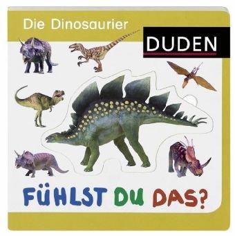 Duden - Fühlst du das? Die Dinosaurier