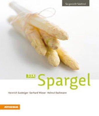 33 x Spargel: So genießt Südtirol