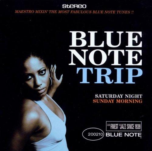 Blue Note Trip Vol.1:Saturday Night Sunday Morning