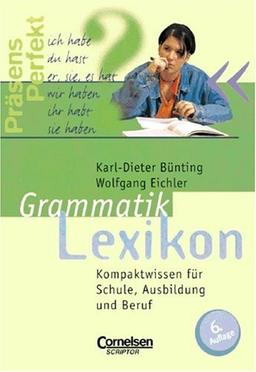 Scriptor Lexika: Grammatiklexikon: Kompaktwissen für Schule, Ausbildung und Beruf