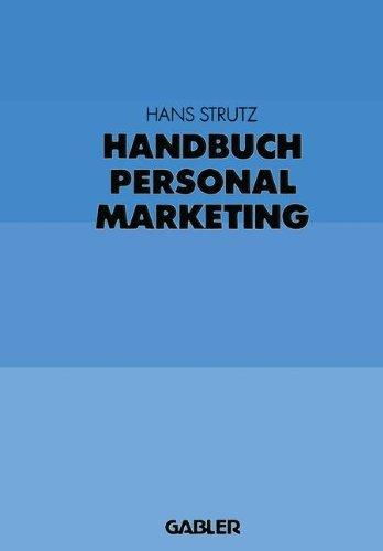 Handbuch Personalmarketing. Personalsuche, Personalbeurteilung, Personalentwicklung