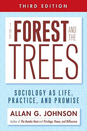 The Forest and the Trees: Sociology as Life, Practice, and Promise