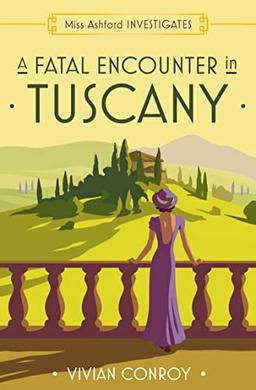 A Fatal Encounter in Tuscany: Miss Ashford Investigates 3