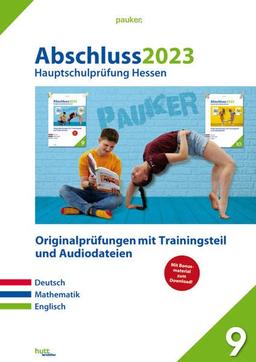 Abschluss 2023 - Hauptschule Hessen - Aufgabenband: Musterprüfungen mit Trainingsteil für die Fächer Deutsch, Mathematik und Englisch