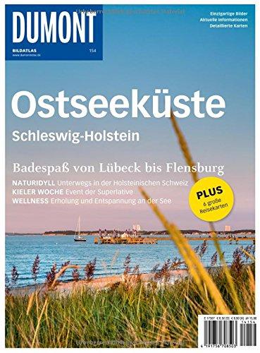 DuMont BILDATLAS Ostseeküste, Schleswig-Holstein: Badespaß von Lübeck bis Flensburg