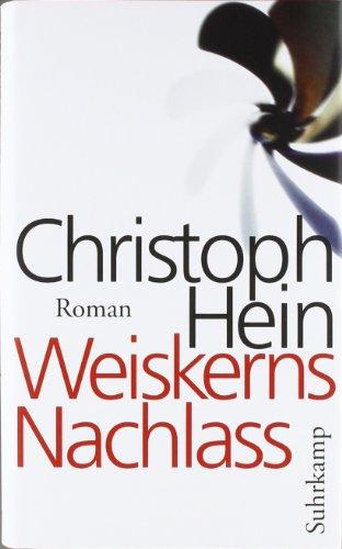 Weiskerns Nachlass: Roman